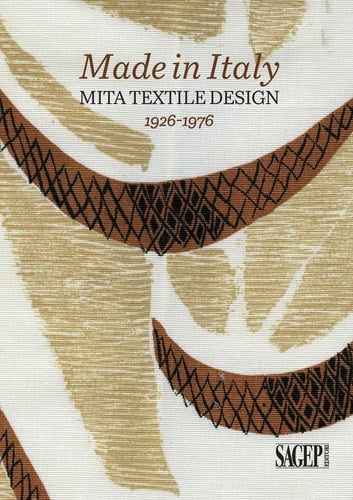Made in Italy MITA Textile Design : 1926-1976