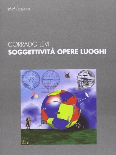 Soggettività, opere, luoghi