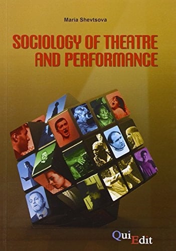 Sociology of Theatre and Performance