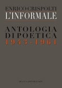 L'informale antologia di poetica : 1943-1961