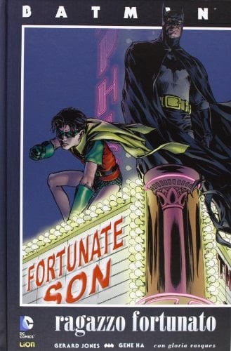 Ragazzo fortunato. Batman