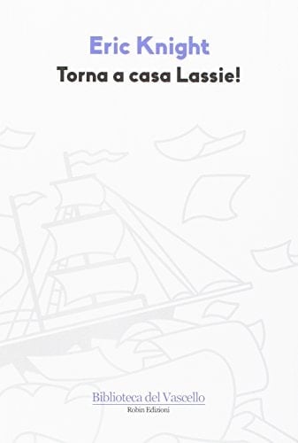 Torna a casa Lassie!