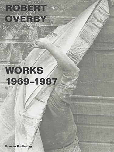 Robert Overby Works 1969-1987