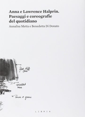 Anna e Lawrence Halprin paesaggi e coreografie del quotidiano