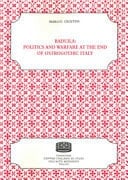Baduila Politics and Warfare at the End of the Ostrogothic Italy
