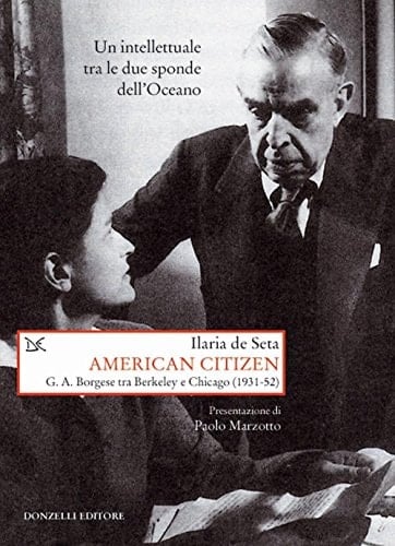 American citizen G. A. Borgese tra Berkeley e Chicago (1931-52)