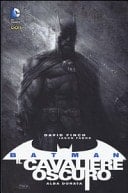 Alba dorata. Batman il cavaliere oscuro