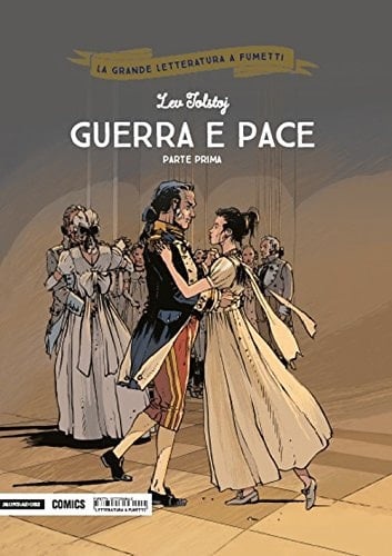 Guerra e pace. Parte prima