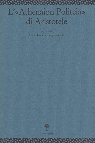 L'"Athenaion politeia" di Aristotele (Series historica) (Italian Edition)