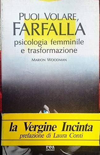 Puoi volare, farfalla psicologia femminile e trasformazione