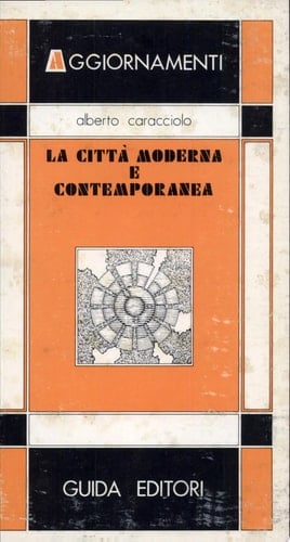 La città moderna e contemporanea