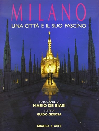 Milano. Una città e il suo fascino