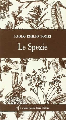 Le spezie. Conoscerle per usarle