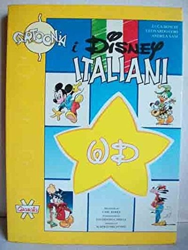I Disney italiani dal 1930 al 1990, la storia dei fumetti di Topolino e Paperino realizzati in Italia