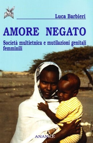 Amore negato società multietnica e mutilazioni genitali femminili