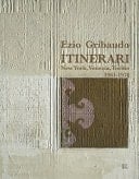 Ezio Gribaudo itinerari : New York, Venezia, Torino : 1961-1978