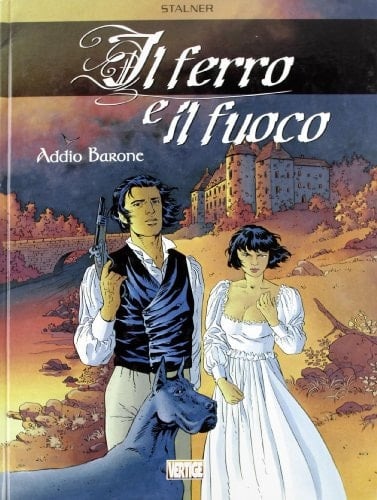 Addio barone. Il ferro e il fuoco