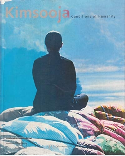 Kimsooja. Conditions of humanity. Catalogo della mostra (Milano, 24 giugno - 19 settembre 2004). Ediz. italiana, inglese e francese