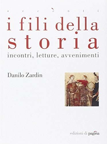 I fili della storia incontri, letture, avvenimenti
