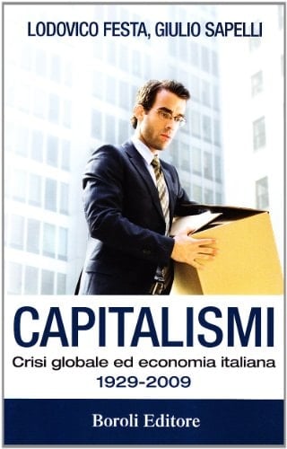 Capitalismi crisi globale ed economia italiana, 1929-2009