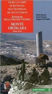 Guida ai campi di battaglia dell'Altopiano dei Sette Comuni: Monte Ortigara