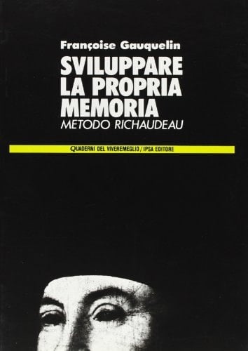 Sviluppare la propria memoria. Metodo Richaudeau