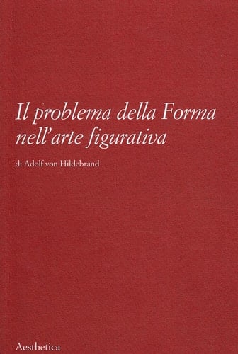 Il problema della forma nell'arte figurativa