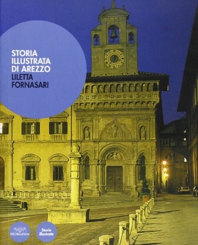 Storia illustrata di Arezzo