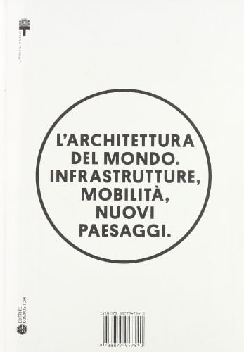 L'architettura del mondo infrastrutture, mobilità, nuovi paesaggi