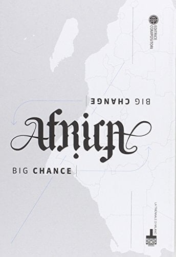 Africa Big Change Big Chance. Ediz. illustrata