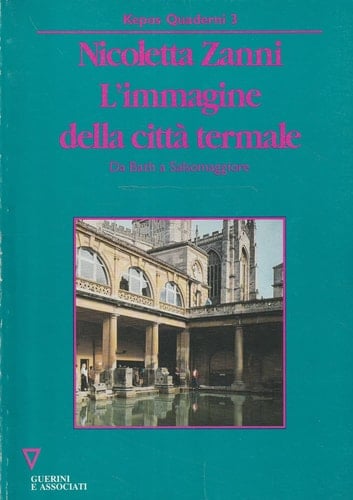 L'immagine della città termale da Bath a Salsomaggiore
