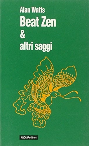 Beat Zen & altri saggi