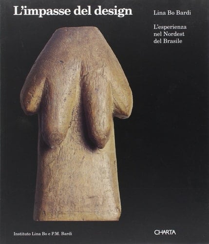 L'impasse del design l'esperienza nel nordest del Brasile