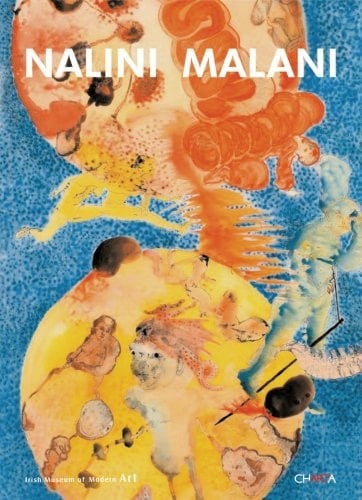 Nalini Malani (ed. Irish Museum of Modern Art Dublin).