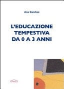 L'educazione tempestiva da 0 a 3 anni