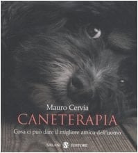 Caneterapia. Cosa ci può dare il migliore amico dell'uomo