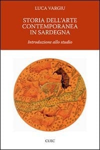 Storia dell'arte contemporanea in Sardegna introduzione allo studio
