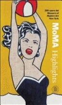 MoMA highlights 350 opere dal Museum of modern art, New York
