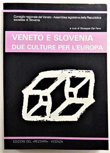 Veneto e Slovenia due culture per l'Europa