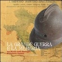 La Grande Guerra e la memoria nel Museo della Battaglia di Vittorio Veneto