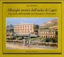 Alberghi storici dell'isola di Capri una storia dell'ospitalità tra Ottocento e Novecento