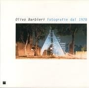 Olivo Barbieri - fotografie dal 1978