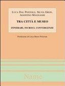 Tra città e museo