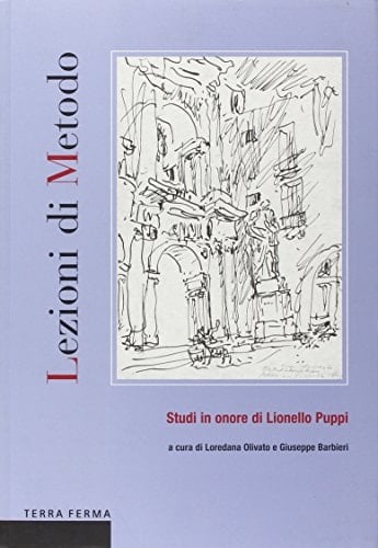 Lezioni di metodo studi in onore di Lionello Puppi