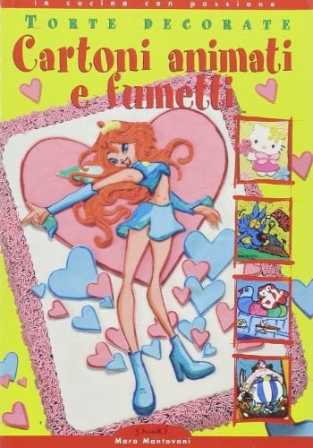 Torte decorate. Cartoni animati e fumetti