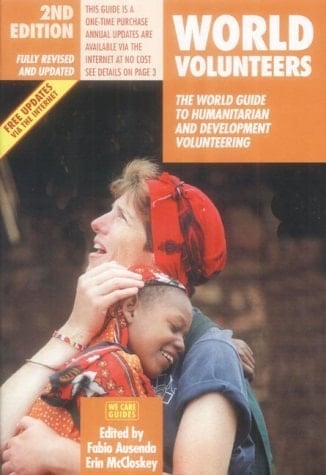 World Volunteers The World Guide to Humanitarian and Development Volunteering