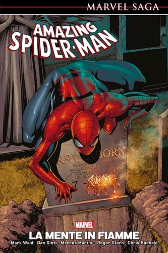 Marvel Saga: Amazing Spider-Man 6 La Mente in Fiamme
