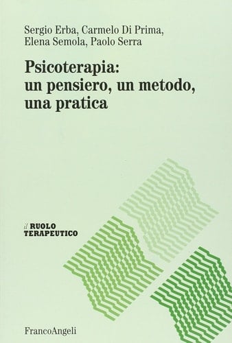 Psicoterapia: un pensiero, un metodo, una pratica