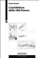L'architettura della città lineare