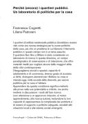 Perché (ancora) i quartieri pubblici Un laboratorio di politiche per la casa